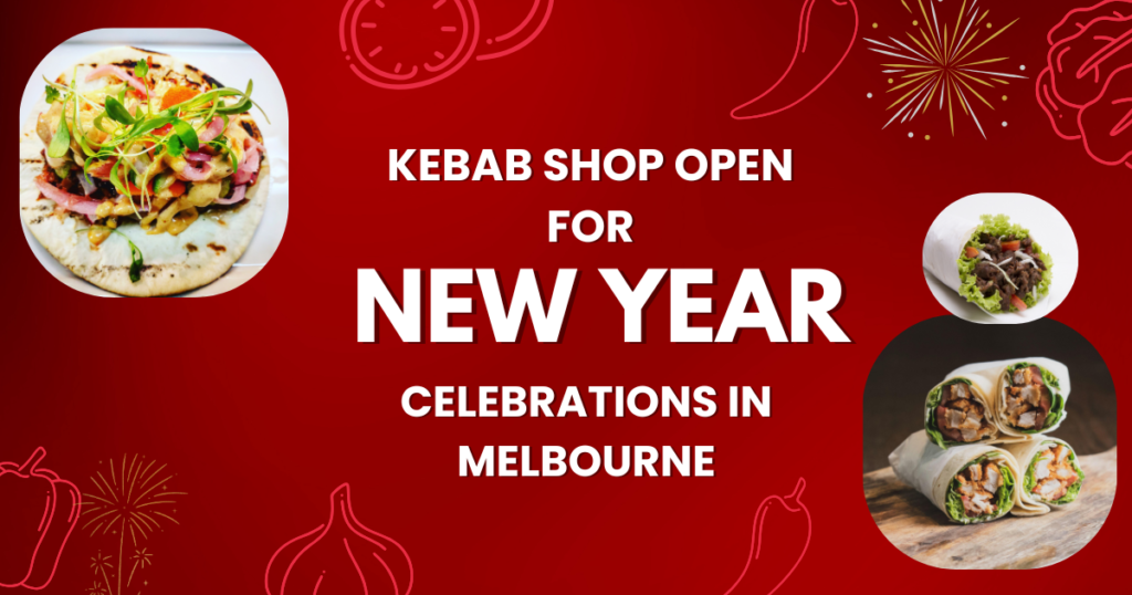 Kebab Shop Open for New Year Celebrations in Melbourne