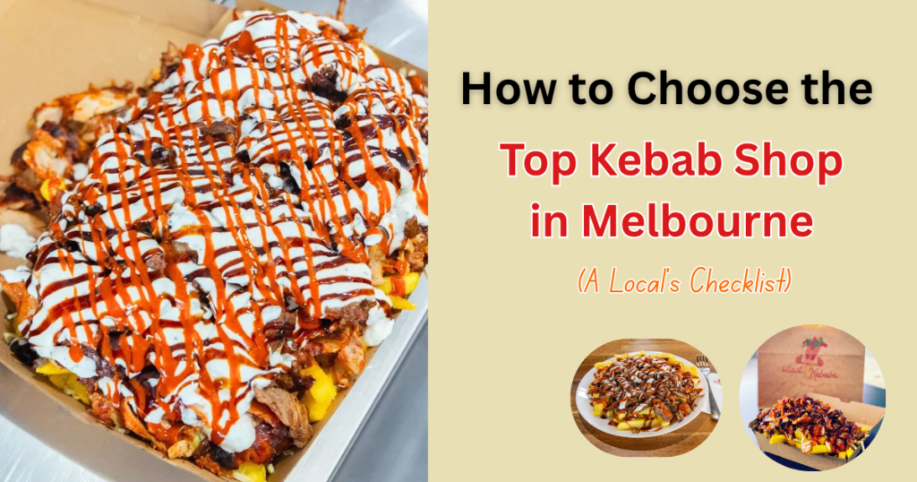 Top kebab shop melbourne fresh doner kebab and hsp takeaway