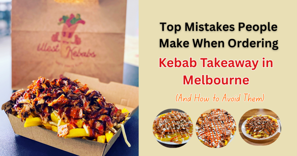 best kebab takeaway in melbourne