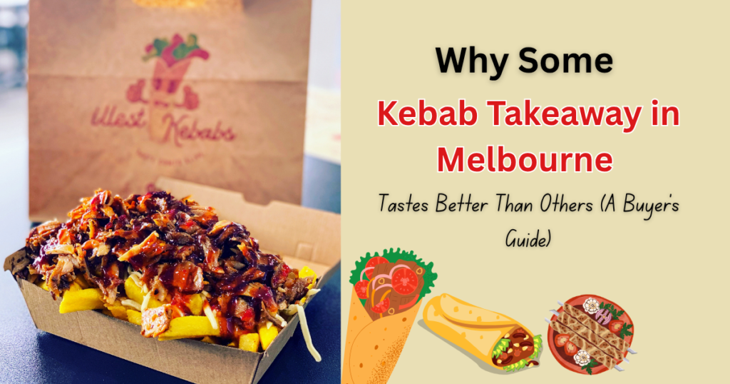 fresh kebab takeaway melbourne juicy doner meat hsp chips