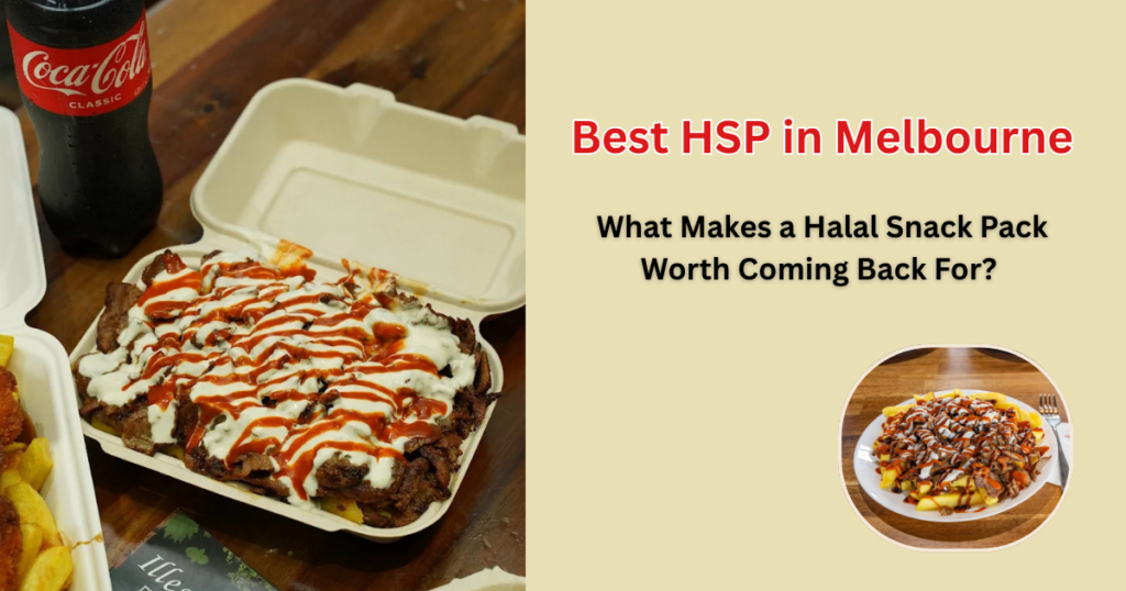 Loaded Halal Snack Pack with chicken, chips and sauces in Melbourne
